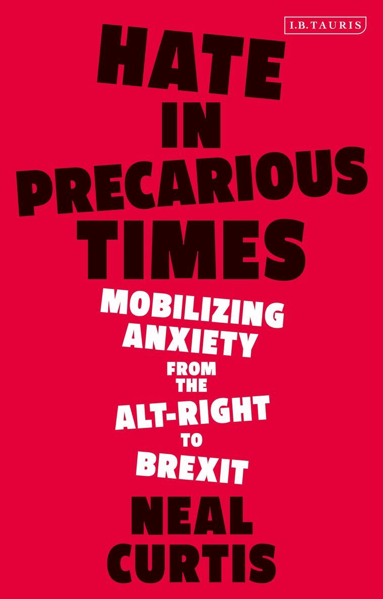 Neal Curtis - Hate in Precarious Times, Inbunden. Tillgänglighet: Lägg i varukorg