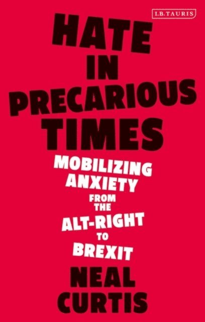 Neal Curtis - Hate in Precarious Times, E-bok. Tillgänglighet: Lägg i varukorg