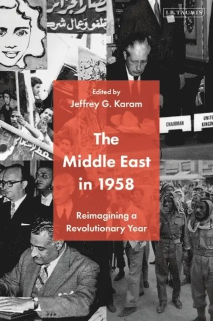 Jeffrey G. Karam - Middle East in 1958, E-bok. Tillgänglighet: Lägg i varukorg