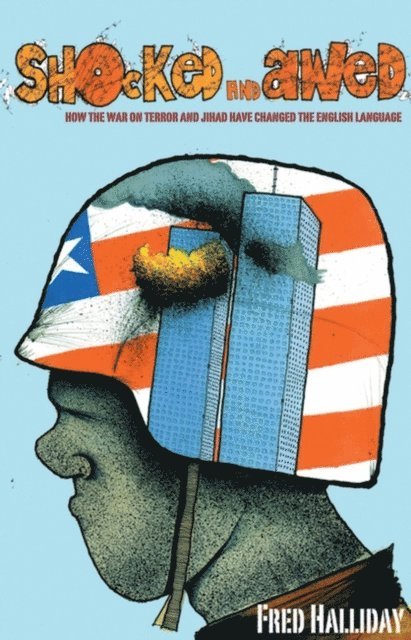 Fred Halliday - Shocked and Awed, E-bok