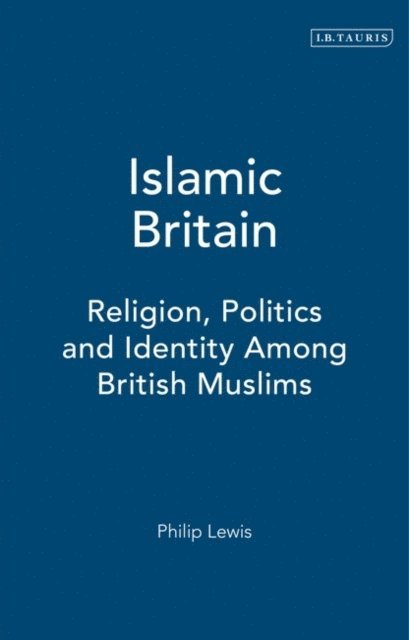 Philip Lewis - Islamic Britain, E-bok