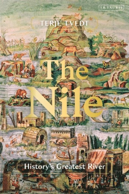 Terje Tvedt - Nile, E-bok