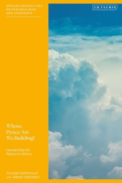 Youssef Mahmoud, Mbiatem Albert - Whose Peace Are We Building?, E-bok