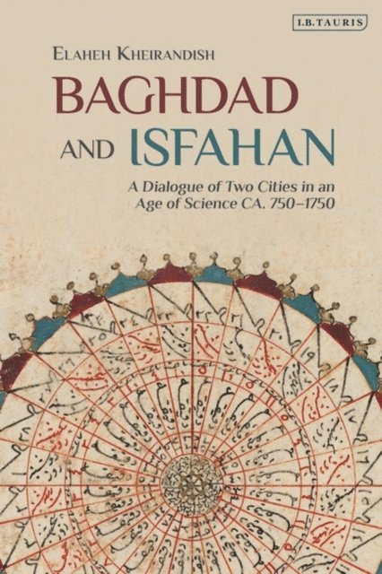 Elaheh Kheirandish - Baghdad and Isfahan, E-bok