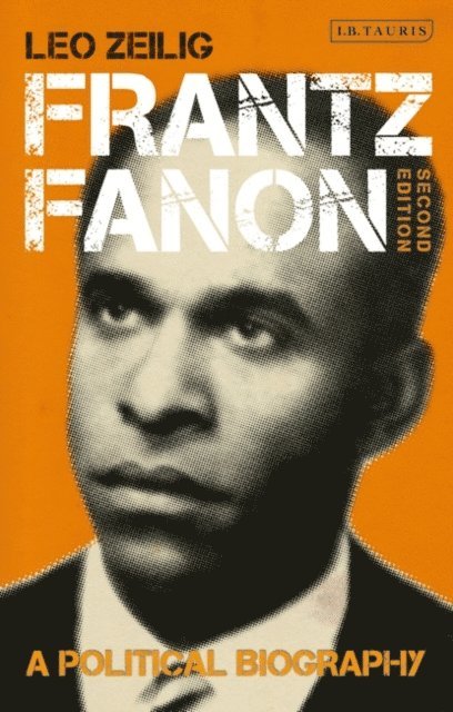 Leo Zeilig - Frantz Fanon, E-bok