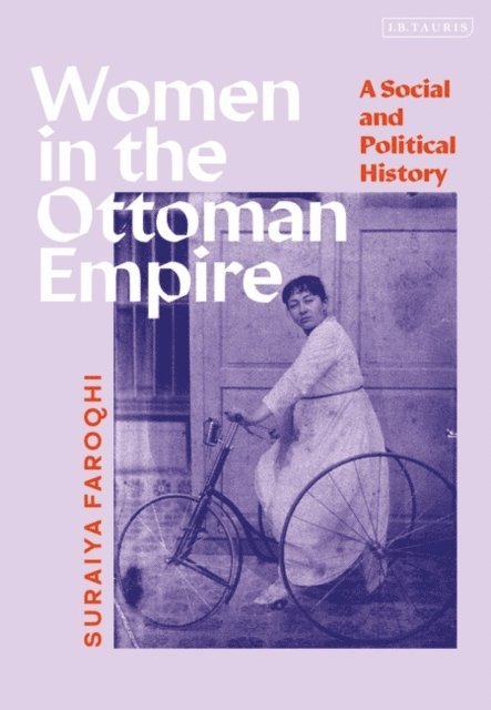 Suraiya Faroqhi - Women in the Ottoman Empire, E-bok