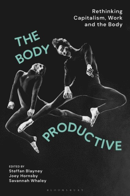 Steffan Blayney, Joey Hornsby, Savannah Whaley - Body Productive, E-bok