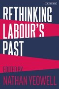Rethinking Labour's Past