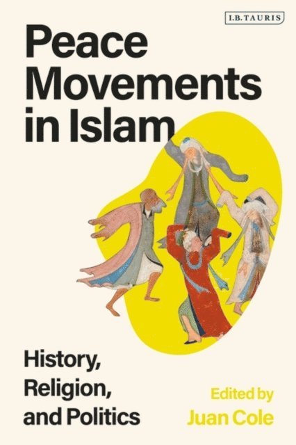 Juan Cole - Peace Movements in Islam, E-bok