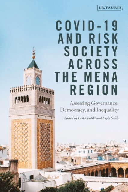 COVID-19 and Risk Society across the MENA Region, E-bok