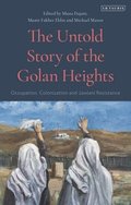 The Untold Story of the Golan Heights