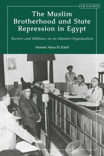 Ahmed Abou El Zalaf - Muslim Brotherhood and State Repression in Egypt, E-bok. Tillgänglighet: Lägg i varukorg