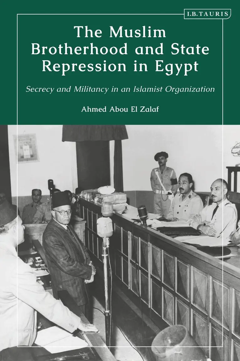Ahmed Abou El Zalaf - Muslim Brotherhood and State Repression in Egypt, Häftad. Tillgänglighet: Lägg i varukorg