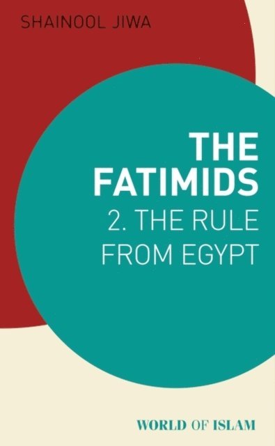 Shainool Jiwa - Fatimids 2, E-bok