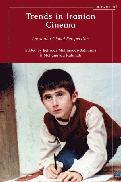 Behrooz Mahmoodi-Bakhtiari, Mohammad Rahmati - Trends in Iranian Cinema, E-bok