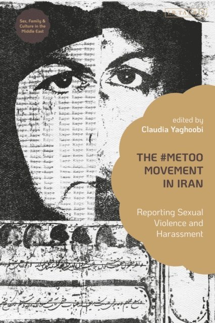 Claudia Yaghoobi - #MeToo Movement in Iran, E-bok