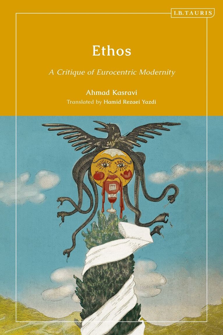 Ahmad Kasravi - Ethos, Inbunden