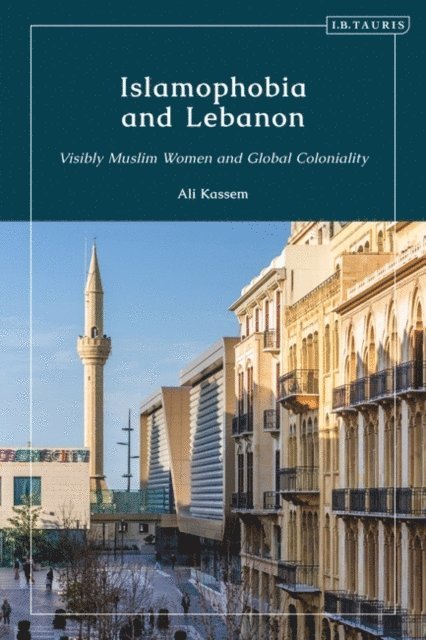 Ali Kassem - Islamophobia and Lebanon, E-bok