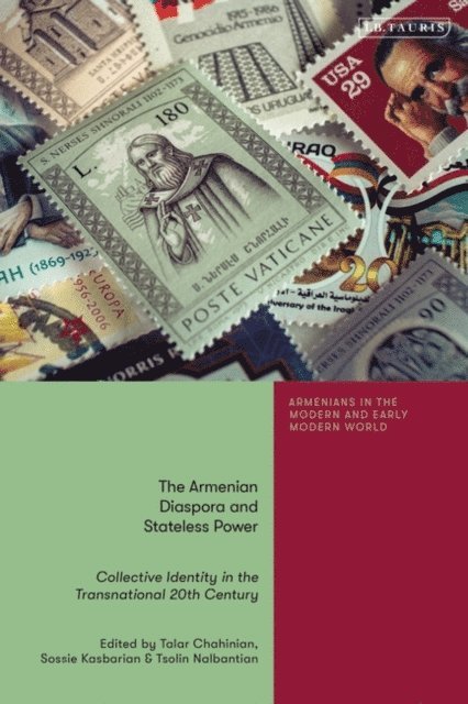 Talar Chahinian, Sossie Kasbarian, Tsolin Nalbantian - Armenian Diaspora and Stateless Power, E-bok