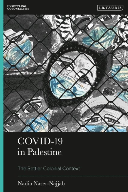 Nadia Naser-Najjab - Covid-19 in Palestine, E-bok