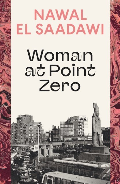 Nawal El Saadawi - Woman at Point Zero, E-bok