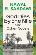 God Dies by the Nile and Other Novels