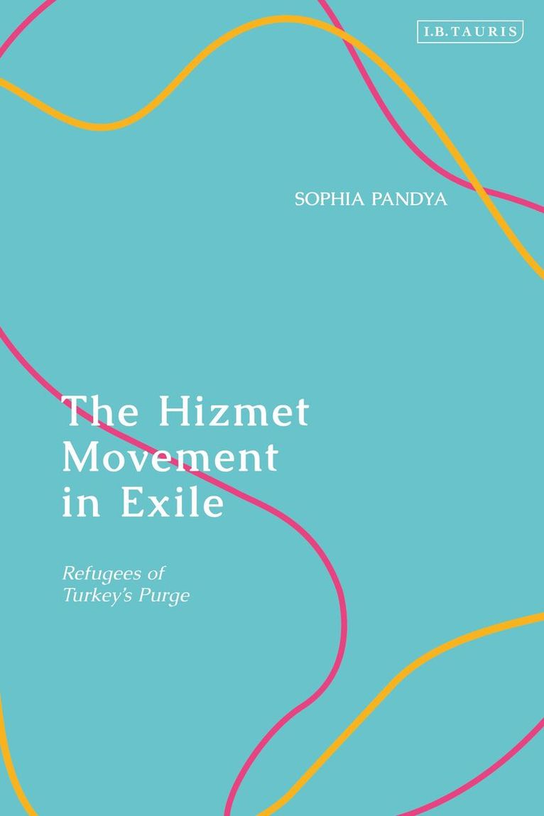 Sophia Pandya - Hizmet Movement in Exile, Inbunden