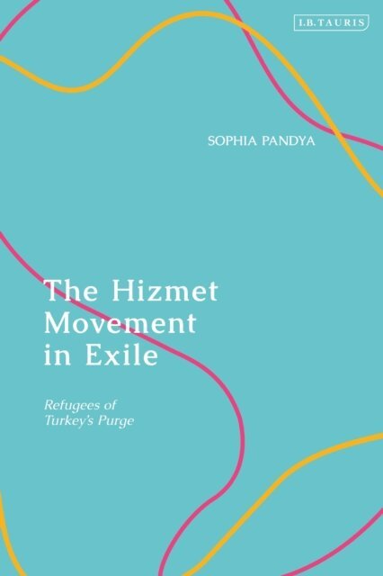 Sophia Pandya - Hizmet Movement in Exile, E-bok