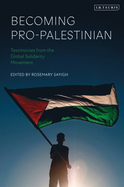 Rosemary Sayigh - Becoming Pro-Palestinian, E-bok
