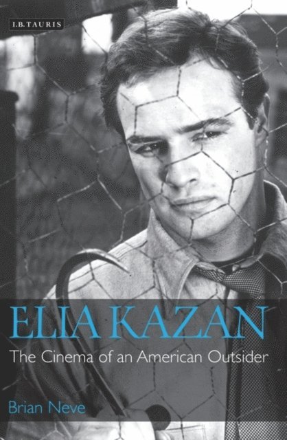 Brian Neve - Elia Kazan, E-bok