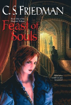 C. S. Friedman - Feast of Souls, Inbunden. Tillgänglighet: Tillfälligt slut