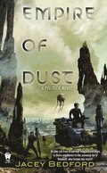 Bedford, J: Empire of Dust
