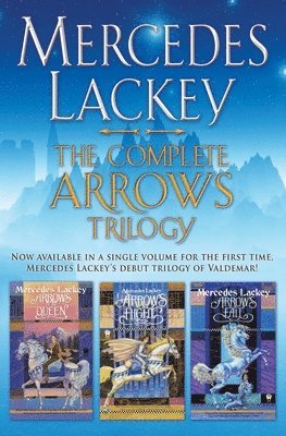 Mercedes Lackey - The Complete Arrows Trilogy, Häftad
