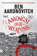 Amongst Our Weapons
