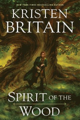 Kristen Britain - Spirit of the Wood, Inbunden