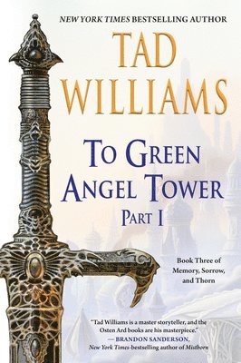Tad Williams - To Green Angel Tower: Part I, Häftad