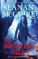 Seanan McGuire - The Brightest Fell, Häftad. Tillgänglighet: Lägg i varukorg