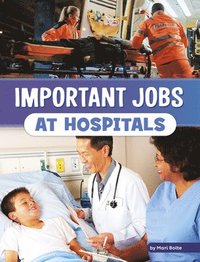 Important Jobs at Hospitals