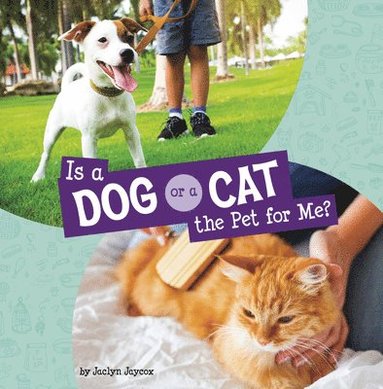 Jaclyn Jaycox - Is a Dog or a Cat the Pet for Me?, Häftad