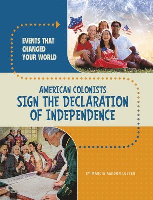 Marcia Amidon Lusted - American Colonists Sign the Declaration of Independence, Häftad
