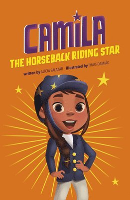 Alicia Salazar - Camila the Horseback Riding Star, Inbunden