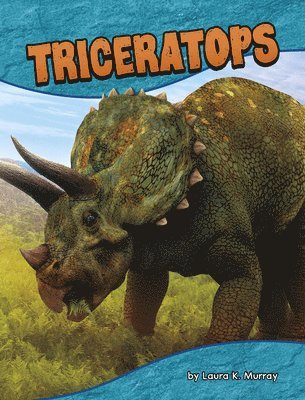 Laura K. Murray - Triceratops, Inbunden