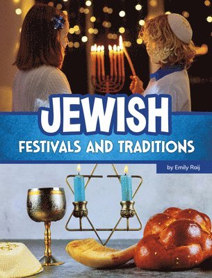 Emily Raij - Jewish Festivals and Traditions, Inbunden