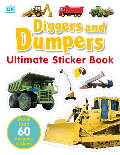 DK - Ultimate Sticker Book: Diggers and Dumpers, Häftad