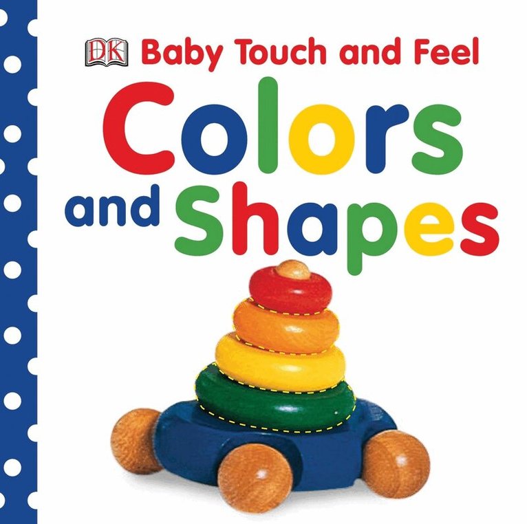 DK - Baby Touch and Feel Colors and Shapes, Kartonnage