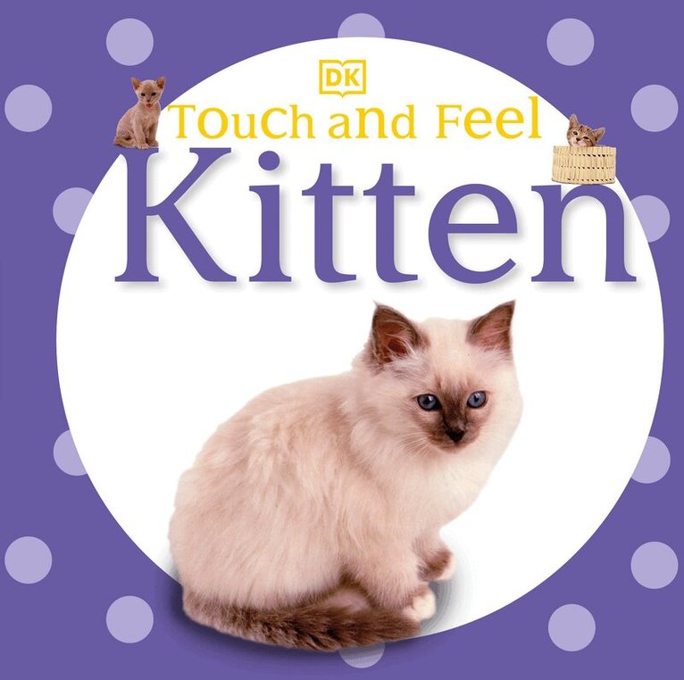 DK - Touch and Feel: Kitten, Kartonnage. Tillgänglighet: Lägg i varukorg