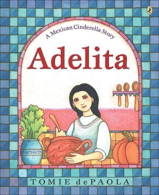 Tomie Depaola - Depaola, T: Adelita, Inbunden