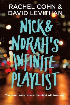 Rachel Cohn, David Levithan - Nick and Norah's Infinite Playlist, Inbunden. Tillgänglighet: Lägg i varukorg