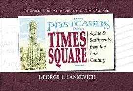 George J. Lankevich - Postcards from Times Square, Häftad. Tillgänglighet: Tillfälligt slut