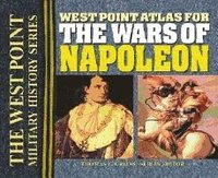 The West Point Atlas for the Wars of Napoleon